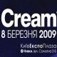 Cream, Киев, 08.03.09
