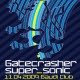 Gatecrasher Super Sonic, Москва, 11.04.09