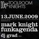 Toolroom Knights, Москва, 13.06.09
