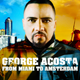 George Acosta - From Miami To Amsterdam