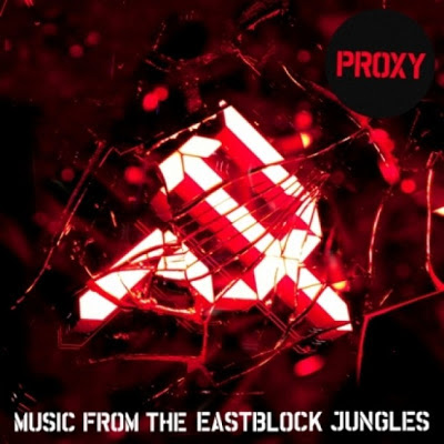 Proxy - Music From The Eastblock Jungles