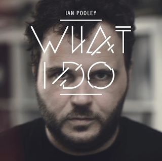 Ian Pooley - What I Do