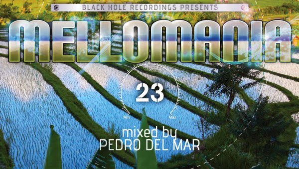 Mellomania 23 mixed by Pedro Del Mar
