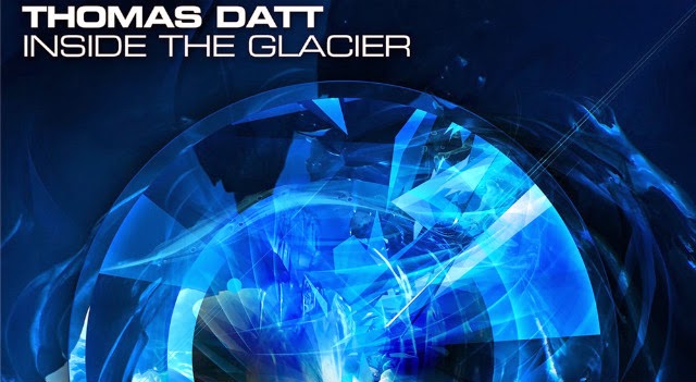 Thomas Datt -  Inside The Glacier
