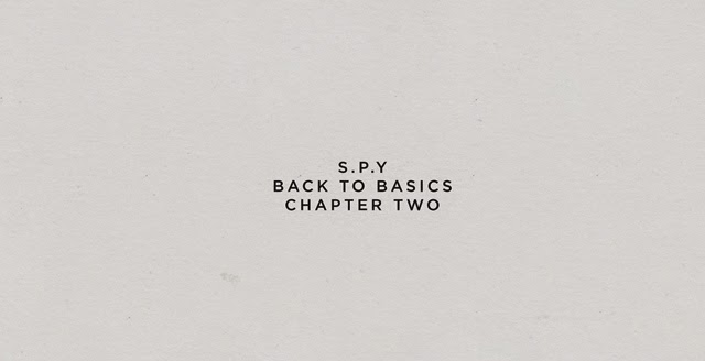 S.P.Y - Back To Basics Chapter Two