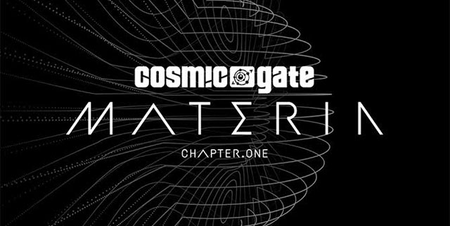 Cosmic Gate – Materia [Chapter One]